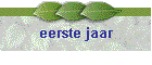 eerste jaar