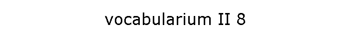 vocabularium II 8